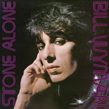 Bill Wyman Gimme Just One More Chance