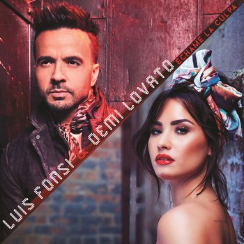 Luis Fonsi feat. Demi Lovato Échame La Culpa