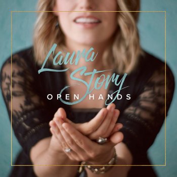 Laura Story Open Hands
