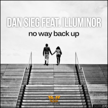 Dan Sieg feat. Illuminor No Way Back Up - Dub Mix