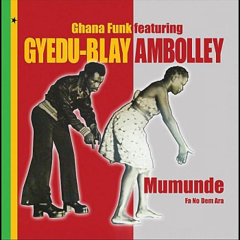 Gyedu-Blay Ambolley Mumunde
