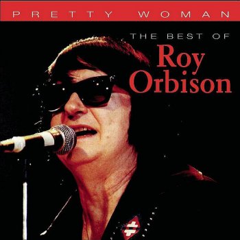 Roy Orbison Dream Baby