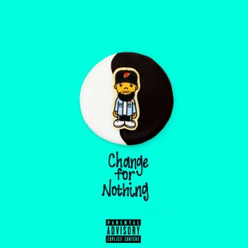 Phay feat. Mr. Jukeboxx Change for Nothing