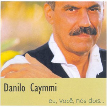 Danilo Caymmi Caminhos da Paixão