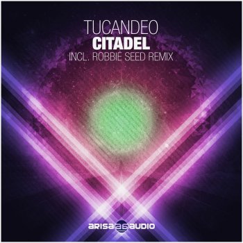 Tucandeo Citadel (Robbie Seed Remix)