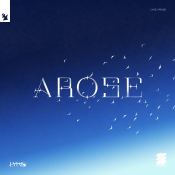 Lyke AROSE - Extended Mix
