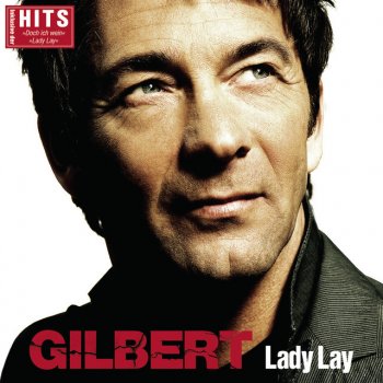 Gilbert Lady Lay (warst meine Sternenfängerin)