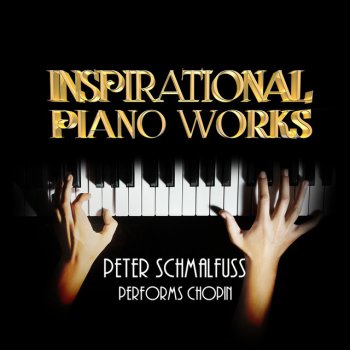 Frédéric Chopin feat. Peter Schmalfuss Nocturnes, Op. 9: No. 3 in B Major