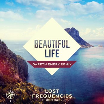 Lost Frequencies feat. Sandro Cavazza Beautiful Life (feat. Sandro Cavazza) [Gareth Emery Extended Remix]
