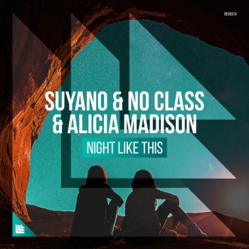 Suyano feat. No Class & Alicia Madison Night Like This