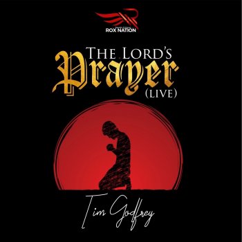 Tim Godfrey The Lord's Prayer (Live)