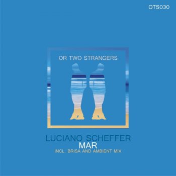 Luciano Scheffer Mar - Ambient Mix