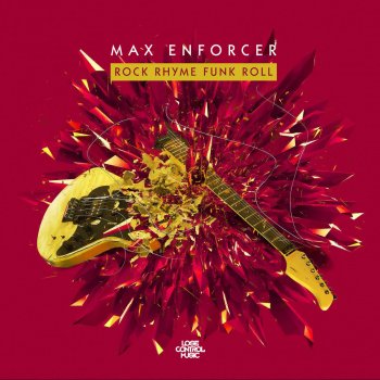 Max Enforcer Rock Rhyme Funk Roll (Extended)