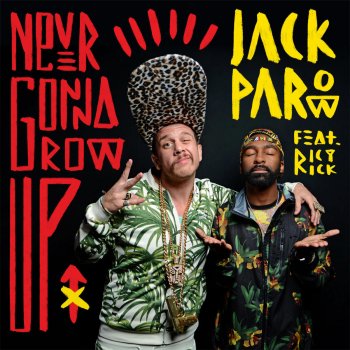 Jack Parow feat. Ricky Rick Never Gonna Grow up