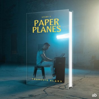 Francois Klark Paper Planes