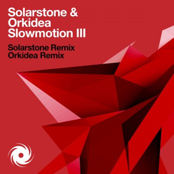 Solarstone feat. Orkidea Slowmotion III