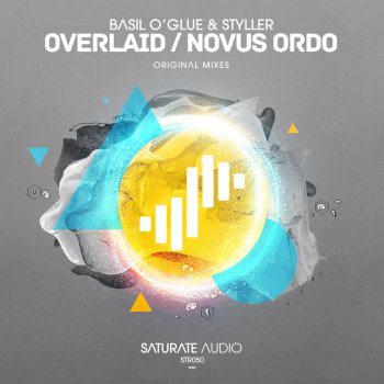 Basil O'Glue & Styller Overlaid - Original Mix