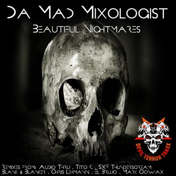 Da Mad Mixologist Beautfiful Nightmares (Mark Cowax Remix)