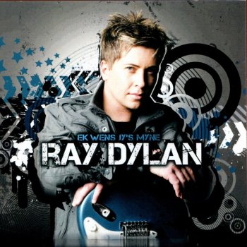 Ray Dylan Ek Wens Jy'S Myne