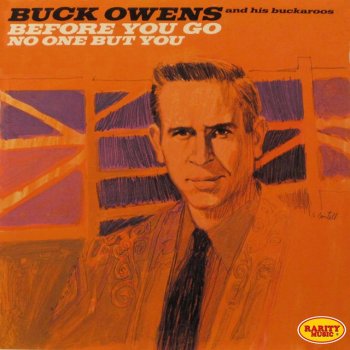 Buck Owens and His Buckaroos I Betcha Didn't Know