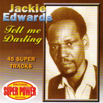 Jackie Edwards Tel Me Darling