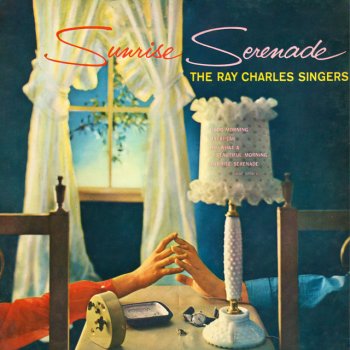 Ray Charles Singers Sunrise Serenade