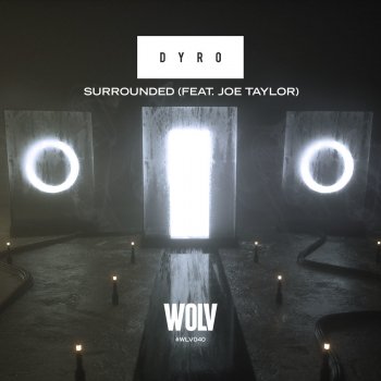 Dyro feat. Joe Taylor Surrounded (feat. Joe Taylor)