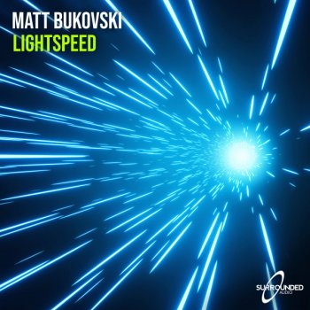 Matt Bukovski Lightspeed