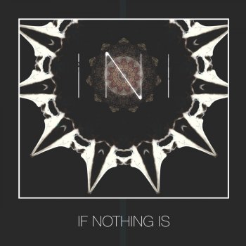 INI If Nothing Is