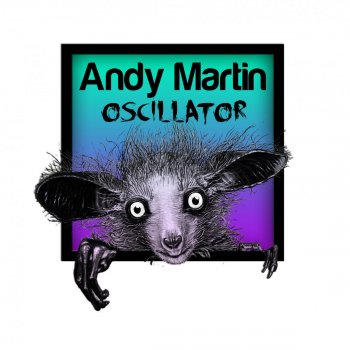 Andy Martin feat. Contorted Oscillator - Contorted Remix