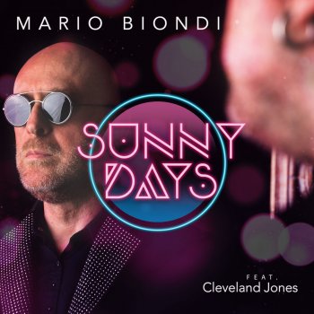 Mario Biondi feat. Cleveland Jones Sunny Days