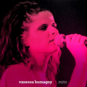 Vanessa Bumagny Mito