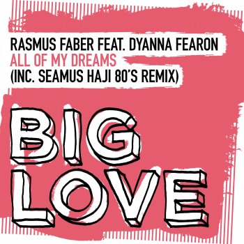 Rasmus Faber feat. Dyanna Fearon All Of My Dreams