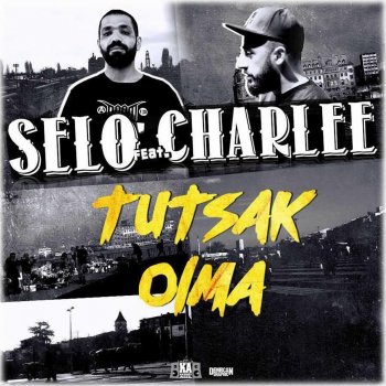 Selo feat. Charlee Tutsak Olma