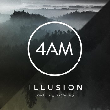 4AM feat. Katie Sky Illusion