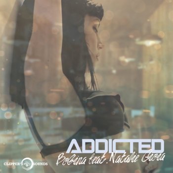 Bobina feat. Natalie Gioia Addicted