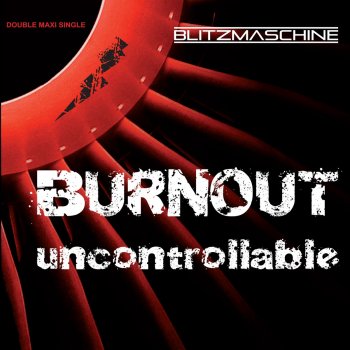 Blitzmaschine Burnout (Oldschool Club Mix)