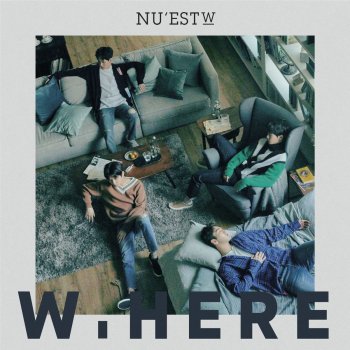 NU'EST W WHERE YOU AT