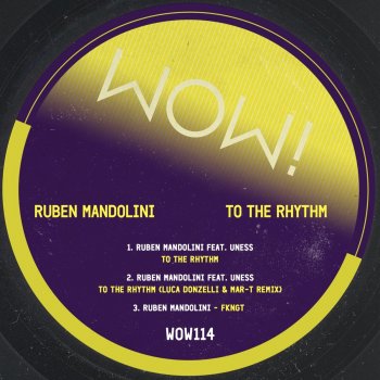 Ruben Mandolini To the Rhythm (feat. Uness)