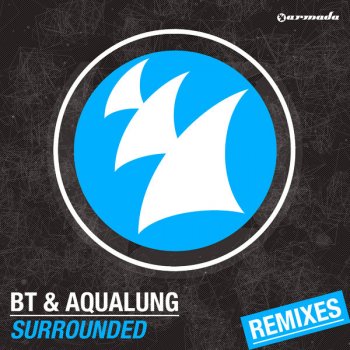 BT feat. Aqualung Surrounded (Super8 & Tab Radio Edit)