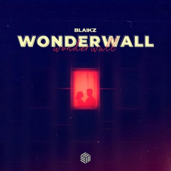 Blaikz Wonderwall