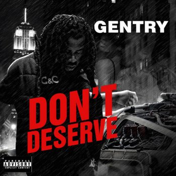 Gentry Don't Deserve