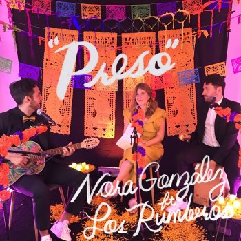 Nora González feat. Los Rumberos Preso (feat. Los Rumberos)