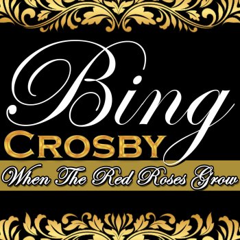 Bing Crosby Now That I Need You (Live)