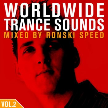 Ronski Speed Worldwide Trance Sounds, Vol. 2 (Full Continuous DJ Mix)