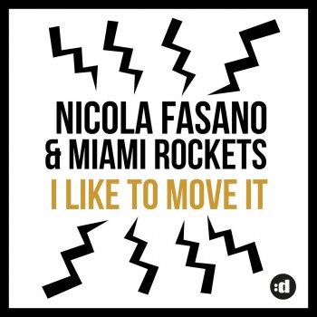 Nicola Fasano feat. Miami Rockets I Like to Move it - Radio Mix