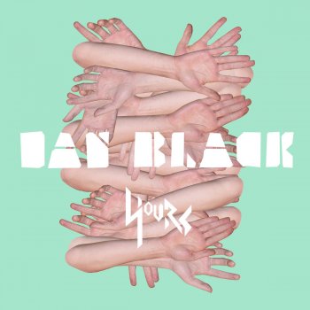 Dan Black Yours - Justus Köhncke Club Vocal