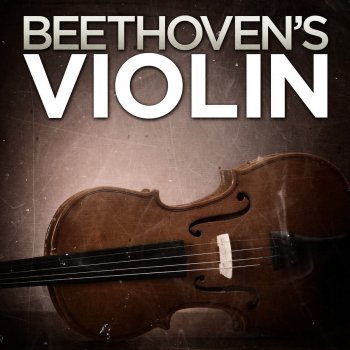 Ludwig van Beethoven, David Oistrakh & Lev Oborin Sonata No. 5 in F Major for Violin and Piano, Op. 24, "Spring": I. Allegro