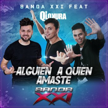 Banda XXI feat. Q' Lokura Alguien A Quien Amaste - Cuarteto