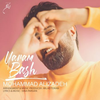 Mohammad Alizadeh Yaram Bash - Single